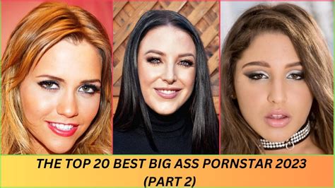 pornstar with biggest butt|Top 20: The Hottest Big Ass Pornstars Right Now (2020).